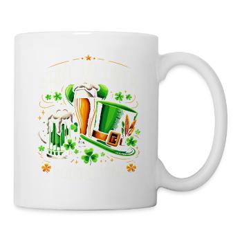 Halt die Klappe, Leber, du bist in Ordnung Irischer St. Patricks Day - Tasse - Weiß - Rechts