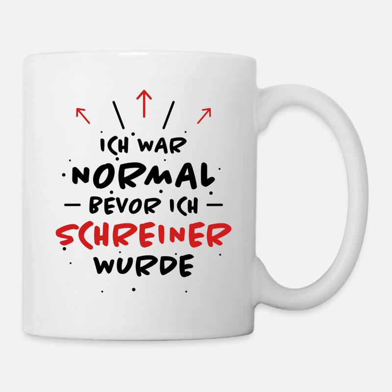 Schreiner Spruch Beruf Lustiges Schreiner Geschenk - Tasse - Weiß