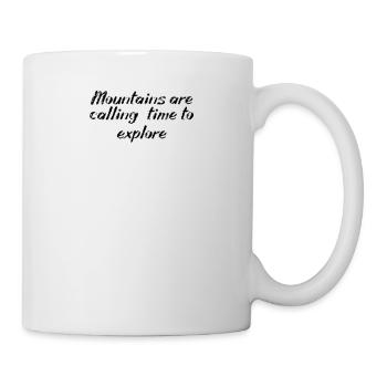 Hiking - Mountains are calling, time to explore - Mug - white - Right
