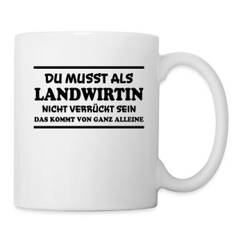 Landwirtin Spruch Fun Lustiges Landwirtin Geschenk - Tasse - Weiß - Rechts