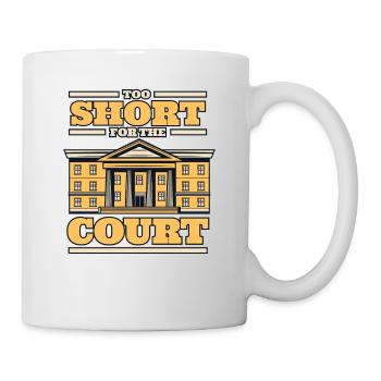 Too Short For The Court University Legal Studies - Mug - white - Right