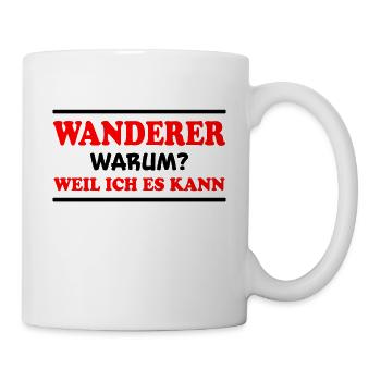 Wanderer Spruch Outdoor Lustiges Wandern Geschenk - Tasse - Weiß - Rechts