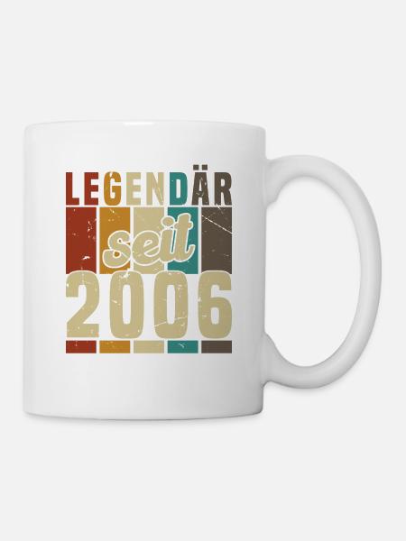 Legendär seit 2006 - Tasse - Weiß