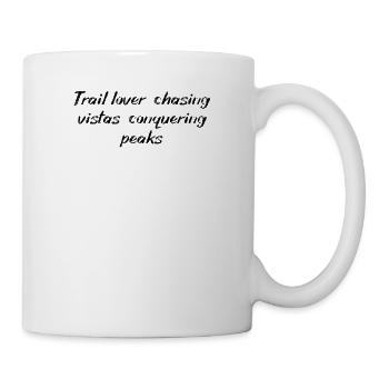 Hiking - Trail lover, chasing vistas, conquering - Mug - white - Right