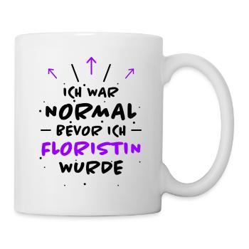 Floristin Spruch Floristik Witz Floristin Geschenk - Tasse - Weiß - Rechts
