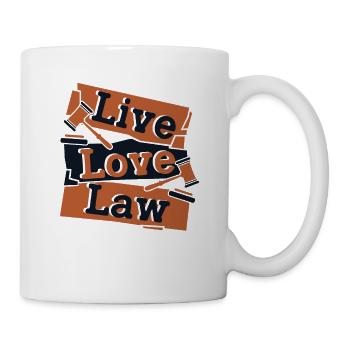 Live Love Law Jurastudium Jurastudenten - Tasse - Weiß - Rechts