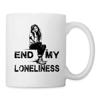 Slogon für Frauen Beende meine Einsamkeit - Tasse - Weiß - Rechts
