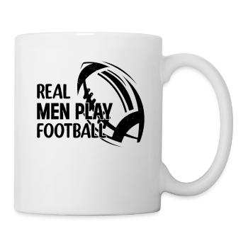 American Football Player - Real men play Football - Tasse - Weiß - Rechts
