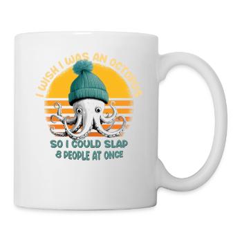 J’aimerais être une pieuvre gifler 8 personnes à la fois - Mug blanc - blanc - Droite