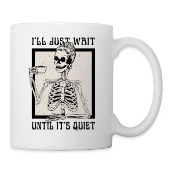 Halloween Skeleton Teacher I'll Just Wait Until - Mug - white - Right