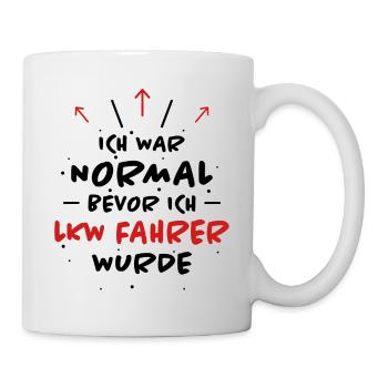 LKW Fahrer Spruch Job Lustiges LKW Fahrer Geschenk - Tasse - Weiß - Rechts