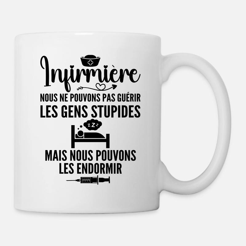 Infirmière Humour - Cadeau Infirmière - Mug blanc - blanc
