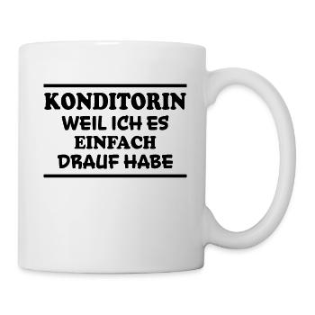 Konditorin Spruch Backen Witz Konditorin Geschenk - Tasse - Weiß - Rechts