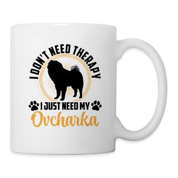 Ovcharka Only need Caucasian Ovcharka - Mug - white - Right