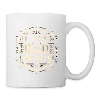 I Say Bad Words 7 - Mug - white - Right