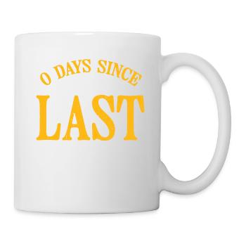 0 Days Since Last Accident 35 - Tasse - Weiß - Rechts