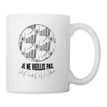 Ich altere nicht, ich gewinne an Wert - Tasse - Weiß - Rechts