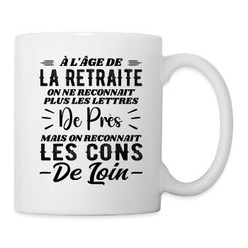 Wenn wir älter werden, erkennen wir Idioten schon von weitem - Tasse - Weiß - Rechts