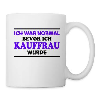 Kauffrau Spruch Verkäuferin Witz Kauffrau Geschenk - Tasse - Weiß - Rechts