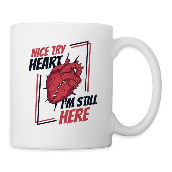 Schönes Herz versuchen, ich bin immer noch hier, Katheter offenes Herz - Tasse - Weiß - Rechts