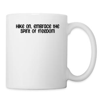 Wandern - Hike on, embrace the spirit of freedom - Mug - white - Right