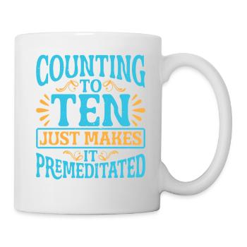 Compter jusqu’à dix ne fait que le rendre prémédité 20 - Mug blanc - blanc - Droite