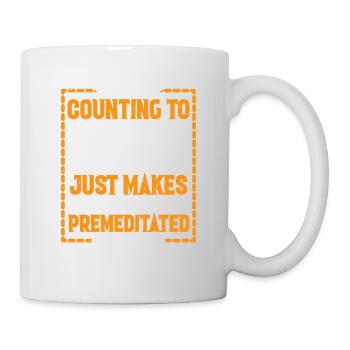 Compter jusqu’à dix le rend prémédité 22 - Mug blanc - blanc - Droite