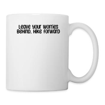 Hiking - Leave your worries behind, hike forward - Mug - white - Right