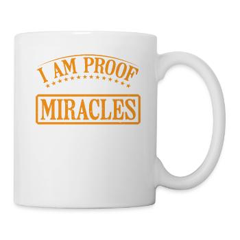 I Am Proof That Miracles Happen 11 - Mug - white - Right