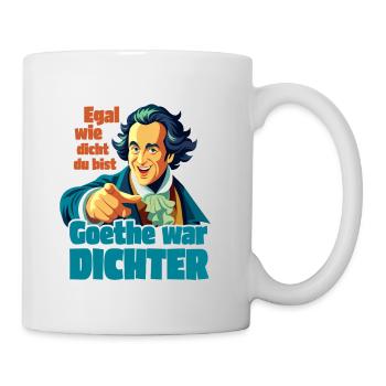 Goethe war Dichter - Tasse - Weiß - Rechts