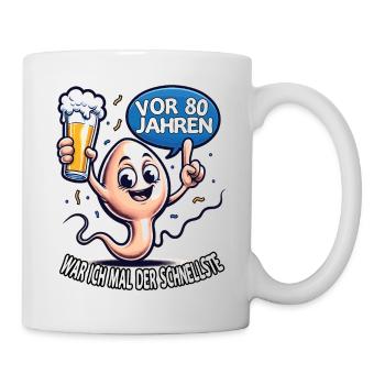 Vor 80 Jahren War Ich Schnellste - Tasse - Weiß - Rechts