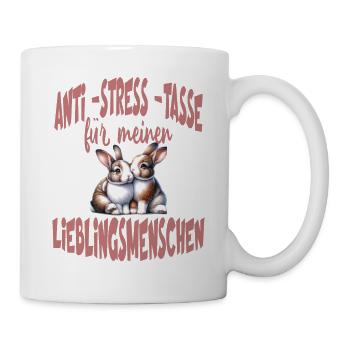 Anti Stress Tasse für meinen Lieblingsmenschen - Tasse - Weiß - Rechts
