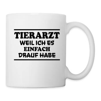 Tierarzt Spruch Beruf Lustiges Tierarzt Geschenk - Tasse - Weiß - Rechts