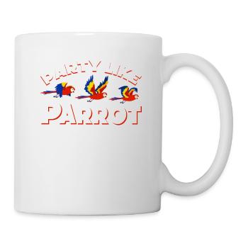 Faites la fête comme un perroquet pour les amateurs de perroquets - Mug blanc - blanc - Droite