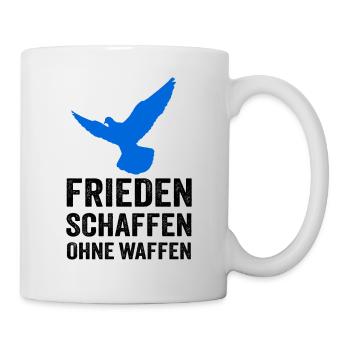 FRIEDEN SCHAFFEN OHNE WAFFEN mit Friedenstaube - Tasse - Weiß - Rechts