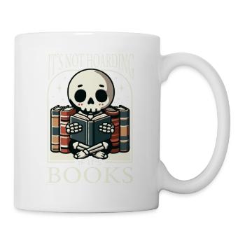Es ist kein Horten, wenn es sich um Bücher handelt, die Skelett lesen - Tasse - Weiß - Rechts