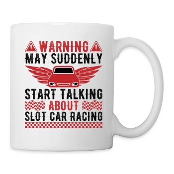 Avertissement : commencez à parler de cadeaux de course de voitures de circuit - Mug blanc - blanc - Droite