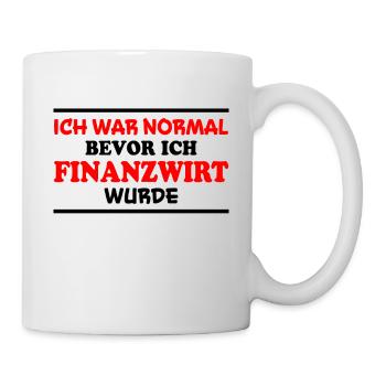 Finanzwirt Spruch Job Lustiges Finanzwirt Geschenk - Tasse - Weiß - Rechts