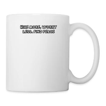 Wandern - Hike more, worry less, find peace - Tasse - Weiß - Rechts