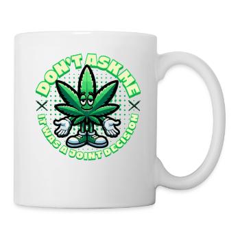 Hanf Blatt Maskottchen - Joint decision - lustig - Tasse - Weiß - Rechts