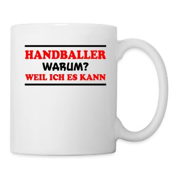 Handball Spruch Sport Lustiges Handballer Geschenk - Tasse - Weiß - Rechts