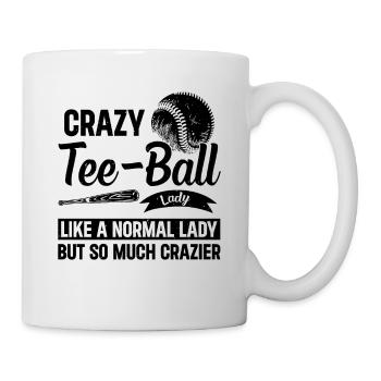 Une dame folle de tee-ball comme une dame normale, mais tellement - Mug blanc - blanc - Droite