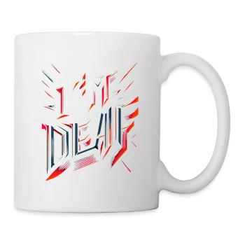 I'm Deaf 44 - Tasse - Weiß - Rechts
