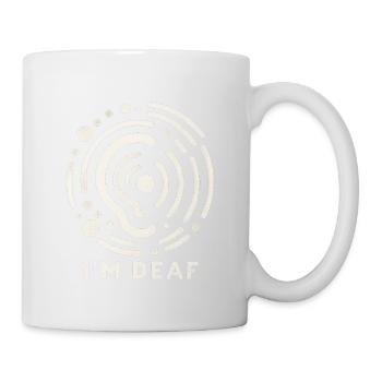 I'm Deaf 48 - Tasse - Weiß - Rechts