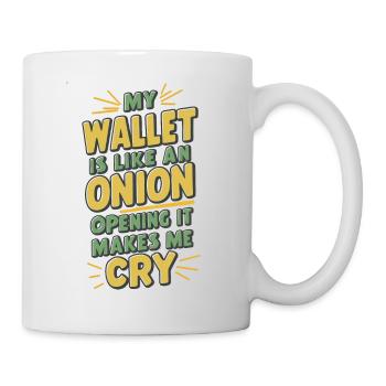 MY WALLET IS LIKE AN ONION OPENING IT MAKES ME CRY - Mug - white - Right