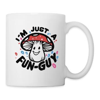 MUSHROOM. I'M JUST A FUN-GUY - Mug - white - Right