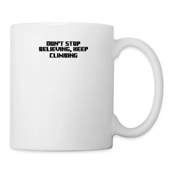 Hiking - Don't Stop Believing, Keep Climbing - Mug - white - Right
