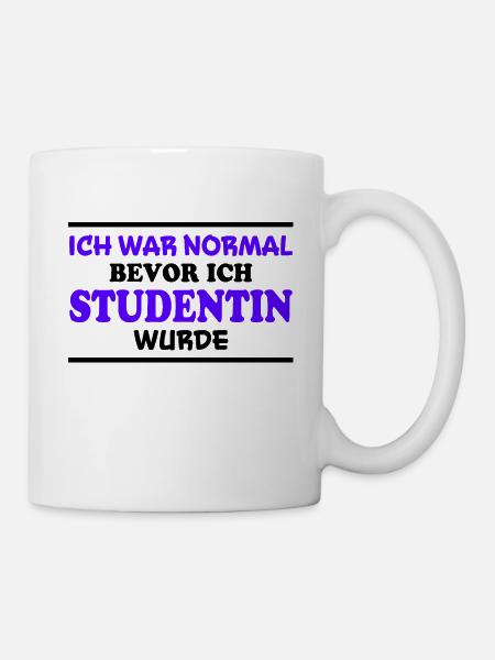 Studentin Spruch Universität Studentin Geschenk - Tasse - Weiß