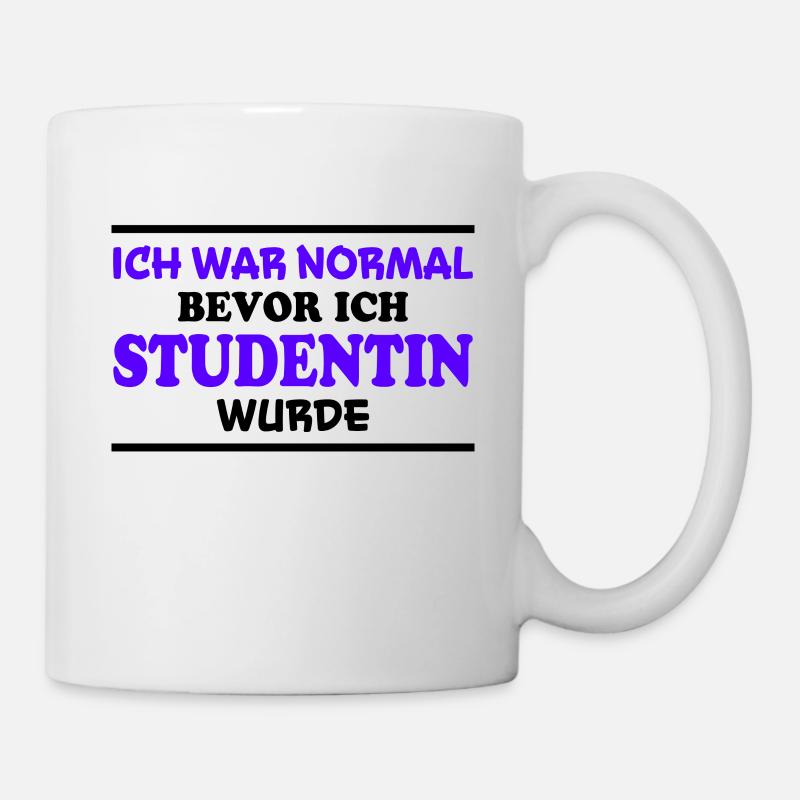 Studentin Spruch Universität Studentin Geschenk - Tasse - Weiß