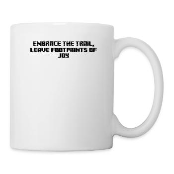 Wandern - Embrace the trail, leave footprints of - Tasse - Weiß - Rechts